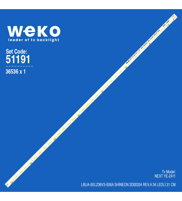 WKSET-6191 36536X1 LBUA-SEL236V3-S06A SHİNEON 2D00334 REV.A  1 ADET LED BAR