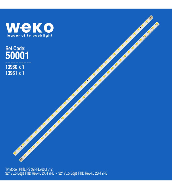 WKSET-5001 13960X1 13961X1 32 V5.5 EDGE FHD REV4.0 2 ADET LED BAR